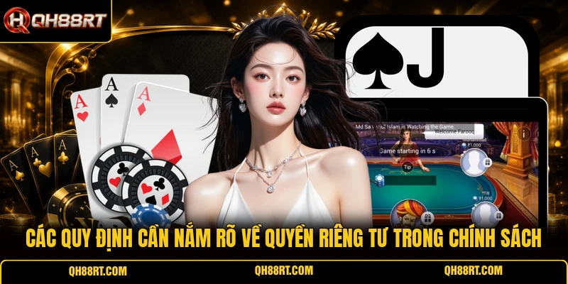 Các quy định cần nắm rõ về quyền riêng tư trong chính sách