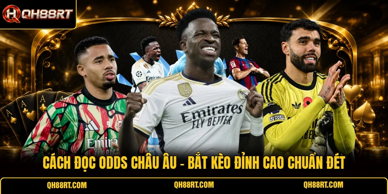 Cách Đọc Odds Châu Âu