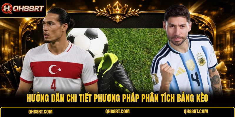Hướng dẫn chi tiết phương pháp phân tích bảng kèo