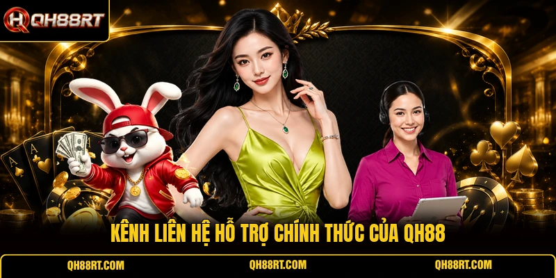 Kênh liên hệ hỗ trợ chính thức của QH88