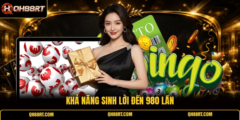 Khả năng sinh lời đến 980 lần
