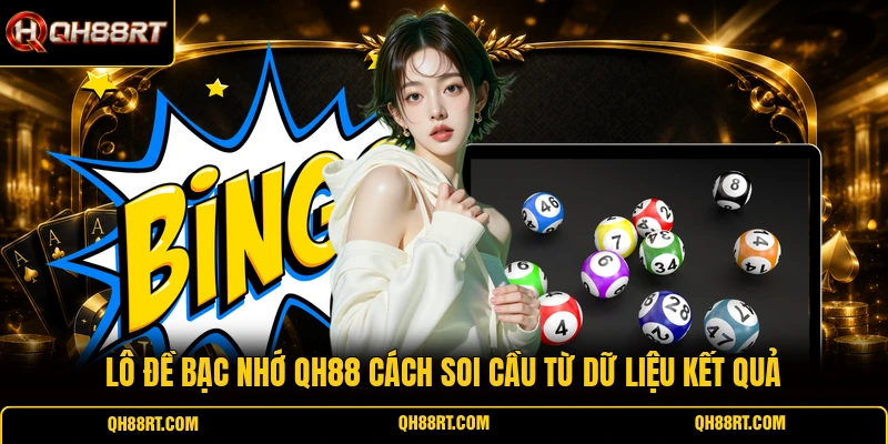 Lô Đề Bạc Nhớ