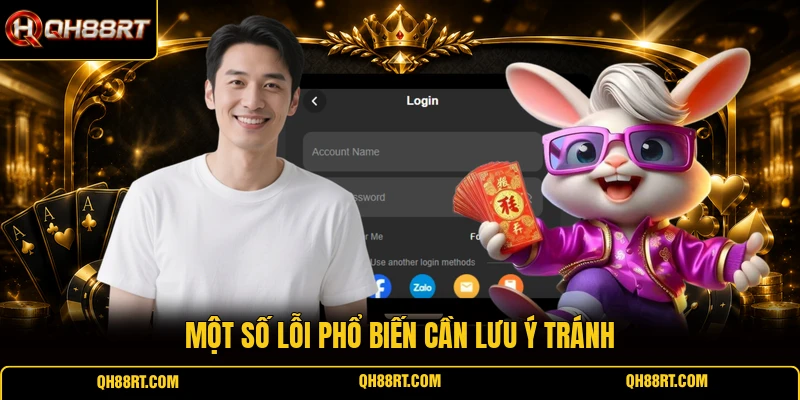Một số lỗi phổ biến cần lưu ý tránh